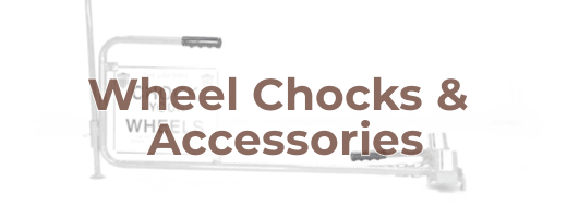 Wheel Chocks & Accessories